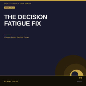 The Decision Fatigue Fix