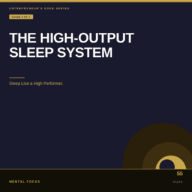 The High-Output Sleep System