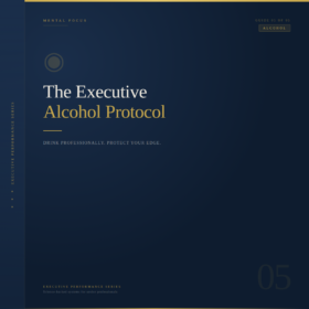 The Executive Alcohol Protocol